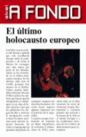 Imagen de cubierta: EL ULTIMO HOLOCAUSTO EUROPEO