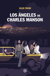 Cover Image: LOS ÁNGELES DE CHARLES MANSON
