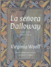 Cover Image: LA SEÑORA DALLOWAY. EDICIÓN ANOTADA