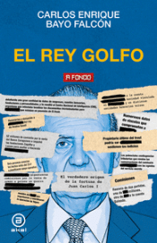 Cover Image: REY GOLFO. JUAN CARLOS I