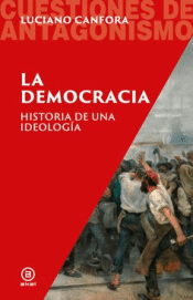 Cover Image: DEMOCRACIA. HISTORIA DE UNA IDEOLOGIA