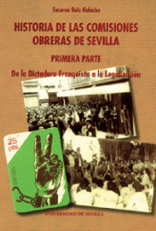 Imagen de cubierta: HISTORIA DE LAS COMISIONES OBRERAS DE SEVILLA
