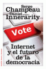 Imagen de cubierta: INTERNET Y EL FUTURO DE LA DEMOCRACIA