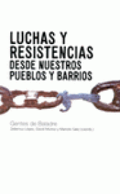Imagen de cubierta: LUCHAS Y RESISTENCIAS DESDE NUESTROS PUEBLOS Y BARRIOS