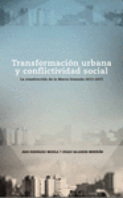 Imagen de cubierta: TRANSFORMACIÓN URBANA Y CONFLICTIVIDAD SOCIAL