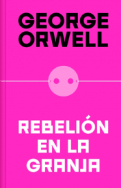 Cover Image: REBELIÓN EN LA GRANJA (EDICIÓN DEFINITIVA AVALADA POR THE ORWELL ESTATE)