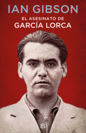 Imagen de cubierta: EL ASESINATO DE GARCÍA LORCA