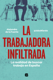Cover Image: LA TRABAJADORA INFILTRADA