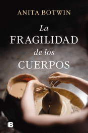 Cover Image: LA FRAGILIDAD DE LOS CUERPOS