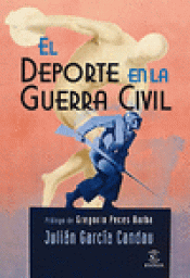 Imagen de cubierta: EL DEPORTE EN LA GUERRA CIVIL