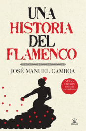 Imagen de cubierta: UNA HISTORIA DEL FLAMENCO