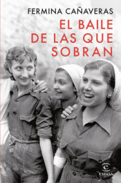 Cover Image: EL BAILE DE LAS QUE SOBRAN