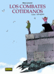 Imagen de cubierta: LOS COMBATES COTIDIANOS