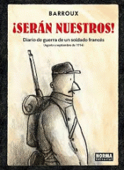 Imagen de cubierta: SERAN NUESTROS DIARIO DE GUERRA DE UN SOLDADO FRANCES