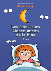 LOS MONSTRUOS TIENEN MIEDO DE LA LUNA Cover Image: LOS MONSTRUOS TIENEN MIEDO DE LA LUNA