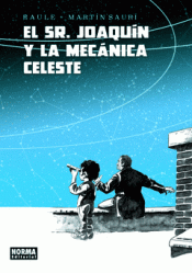 Imagen de cubierta: EL SEÑOR JOAQUÍN Y LA MECÁNICA CELESTE