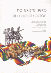 Imagen de cubierta: NO EXISTE SEXO SIN RACIALIZACIÓN