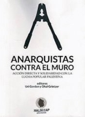 Imagen de cubierta: ANARQUISTAS CONTRA EL MURO