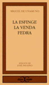 Imagen de cubierta: LA ESFINGE. LA VENDA. FEDRA