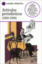 Imagen de cubierta: ARTÍCULOS PERIODÍSTICOS (1900-1998)