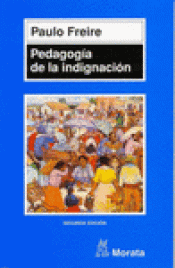 Imagen de cubierta: PEDAGOGÍA DE LA INDIGNACIÓN