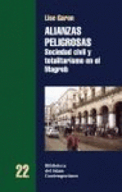 Imagen de cubierta: ALIANZAS PELIGROSAS : SOCIEDAD CIVIL Y TOTALITARISMO EN EL MAGREB