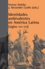 Imagen de cubierta: IDENTIDADES AMBIVALENTES EN AMÉRICA LATINA (SIGLOS XVI-XXI)