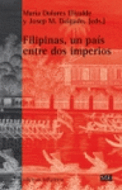 Imagen de cubierta: FILIPINAS, UN PAÍS ENTRE DOS IMPERIOS