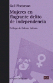 Imagen de cubierta: MUJERES EN FLAGANTE DELITO DE INDEPENDENCIA