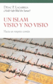 Imagen de cubierta: UN ISLAM VISTO Y NO VISTO