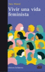 Imagen de cubierta: VIVIR UNA VIDA FEMINISTA