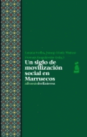Imagen de cubierta: UN SIGLO DE MOVILIZACIÓN SOCIAL MARRUECOS