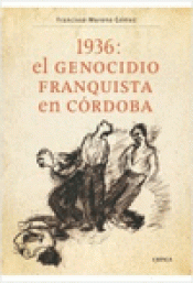 Imagen de cubierta: 1936, EL GENOCIDIO FRANQUISTA EN CÓRDOBA