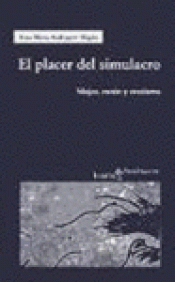 Imagen de cubierta: EL PLACER DEL SIMULACRO