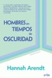 Imagen de cubierta: HOMBRES EN TIEMPOS DE OSCURIDAD