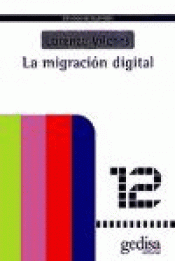 Imagen de cubierta: LA MIGRACIÓN DIGITAL