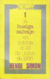 Imagen de cubierta: LA HUELGA SALVAJE EN POLONIA EL 25 DE JUNIO DE 1976