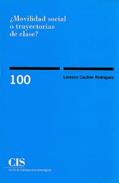 Imagen de cubierta: MOVILIDAD SOCIAL O TRAYECTORIAS DE CLASE?
