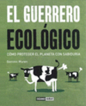 Imagen de cubierta: EL GUERRERO ECOLÓGICO