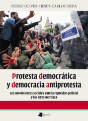 Imagen de cubierta: PROTESTA DEMOCRÁTICA Y DEMOCRACIA ANTIPROTESTA