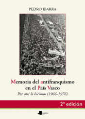  MEMORIA DEL ANTIFRANQUISMO EN EL PAÍS VASCO