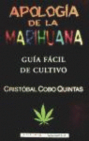 Imagen de cubierta: APOLOGÍA DE LA MARIHUANA