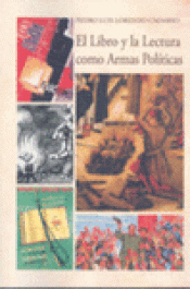 Imagen de cubierta: EL LIBRO Y LA LECTURA COMO ARMAS POLÍTICAS