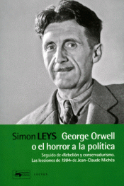 Cover Image: GEORGE ORWELL O EL HORROR A LA POLÍTICA
