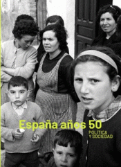 Imagen de cubierta: ESPAÑA AÑOS 50