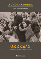 Cover Image: CEREZAS. MEMORIAS DE UNA NIÑA EXILIADA