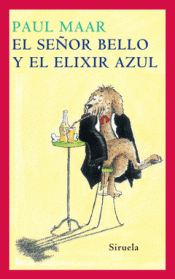 Imagen de cubierta: EL SEÑOR BELLO Y EL ELIXIR AZUL