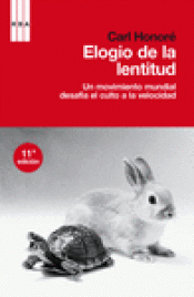 Imagen de cubierta: ELOGIO DE LA LENTITUD