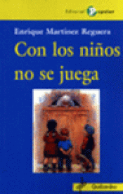 Imagen de cubierta: CON LOS NIÑOS NO SE JUEGA