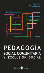 Imagen de cubierta: PEDAGOGÍA SOCIAL COMUNITARIA Y EXCLUSIÓN SOCIÓN SOCIAL